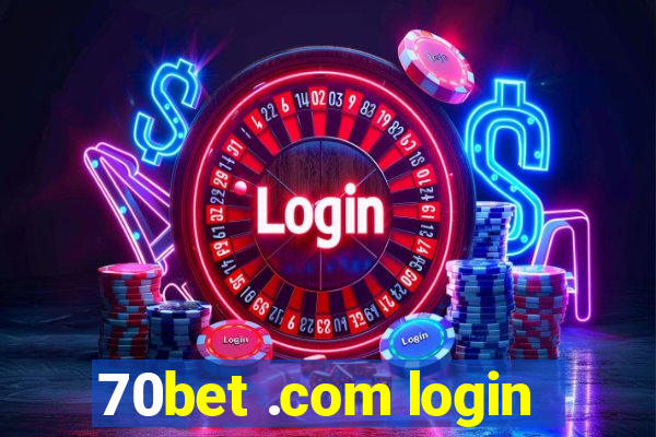 70bet .com login